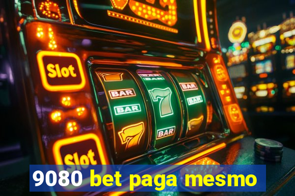 9080 bet paga mesmo